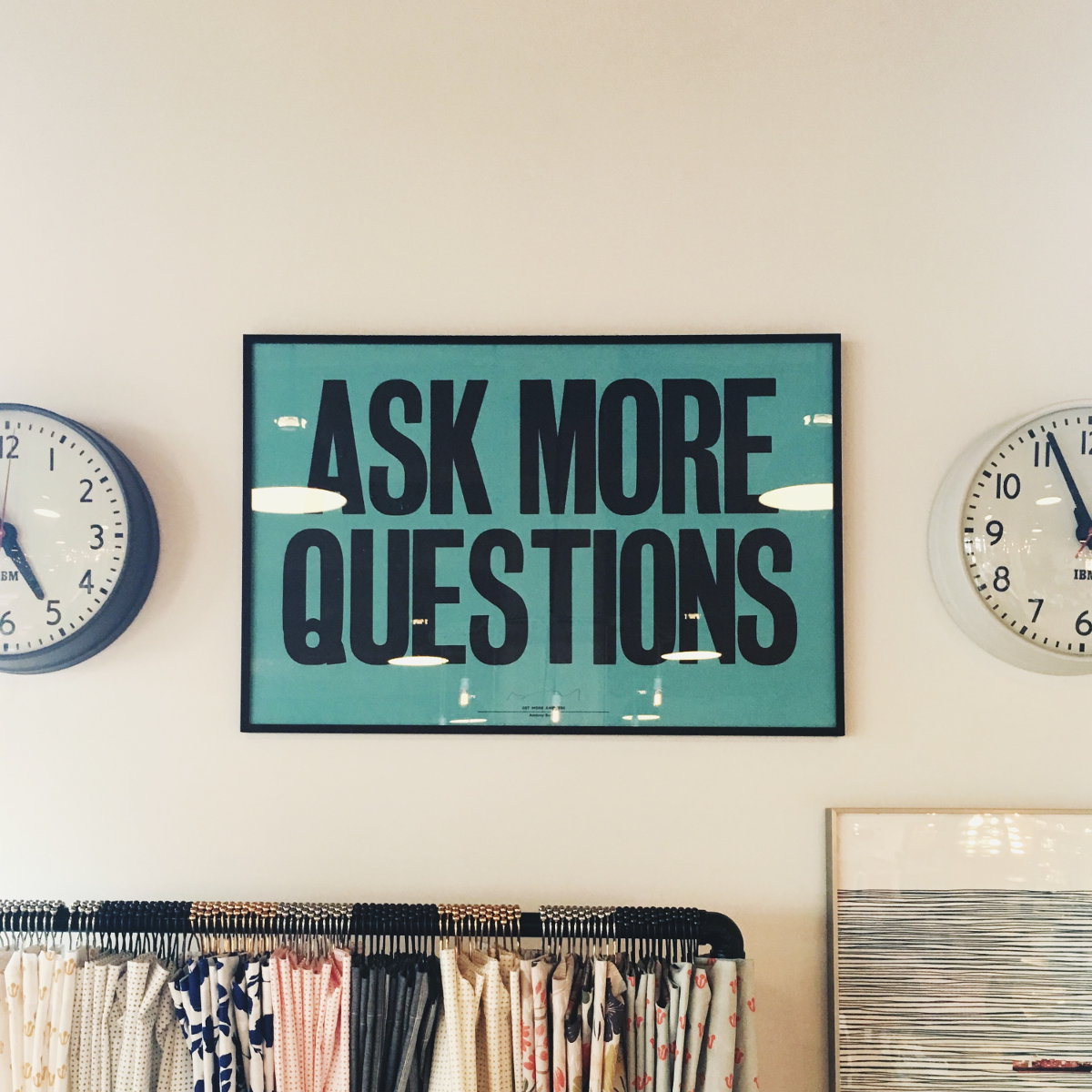 ask more questions